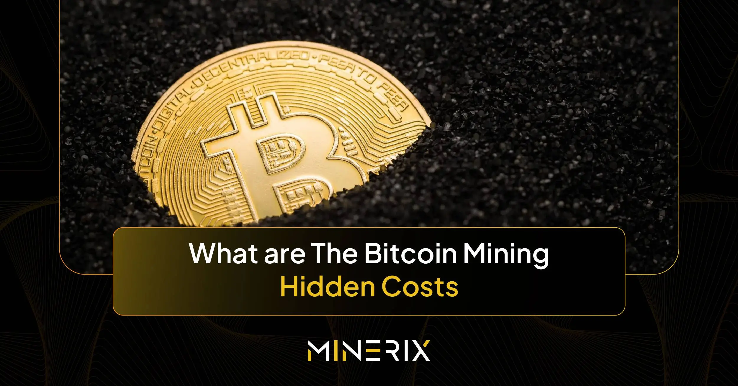 Hidden costs of Bitcoin mining
